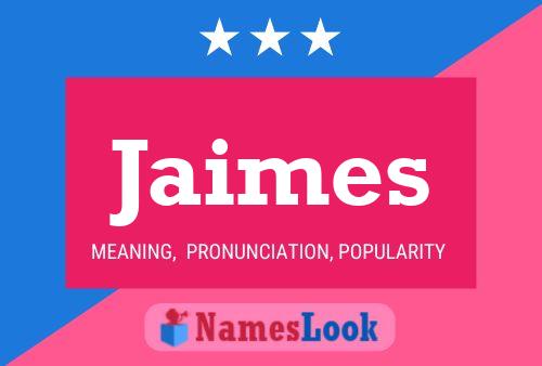 Jaimes Name Poster