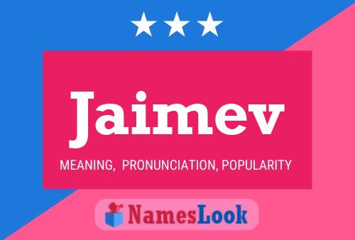 Jaimev Name Poster