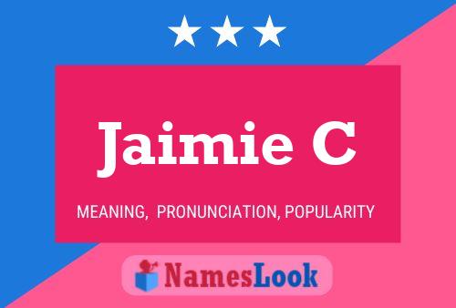 Jaimie C Name Poster