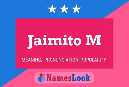 Jaimito M Name Poster