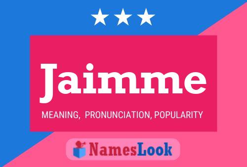 Jaimme Name Poster