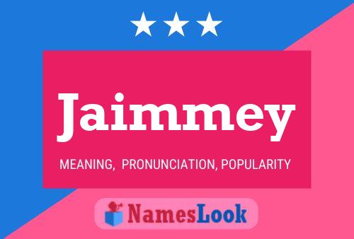 Jaimmey Name Poster