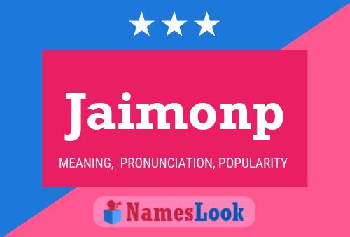 Jaimonp Name Poster