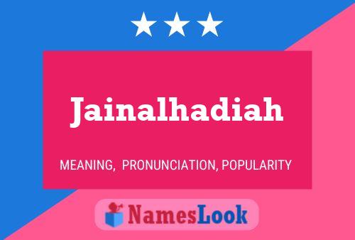 Jainalhadiah Name Poster