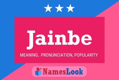 Jainbe Name Poster