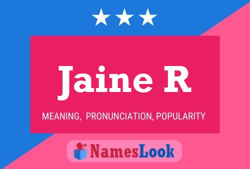 Jaine R Name Poster