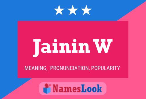 Jainin W Name Poster