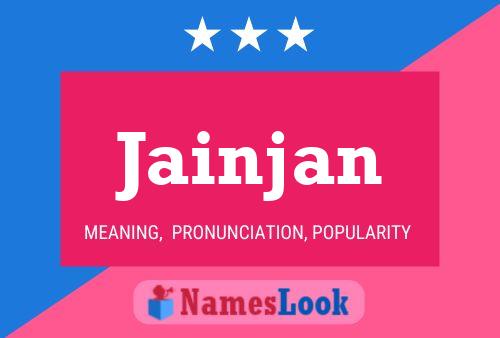 Jainjan Name Poster