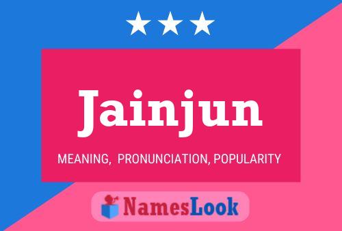 Jainjun Name Poster