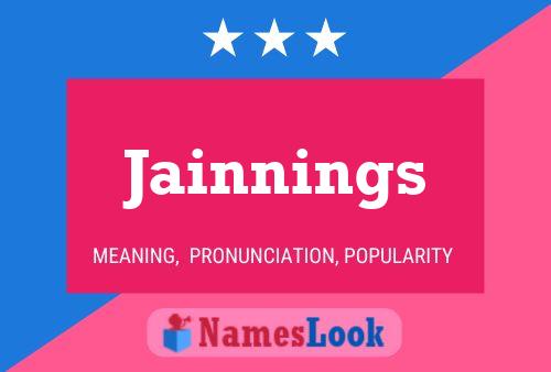 Jainnings Name Poster