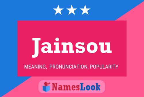 Jainsou Name Poster