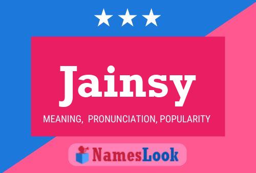 Jainsy Name Poster