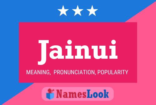 Jainui Name Poster