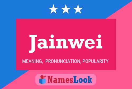 Jainwei Name Poster