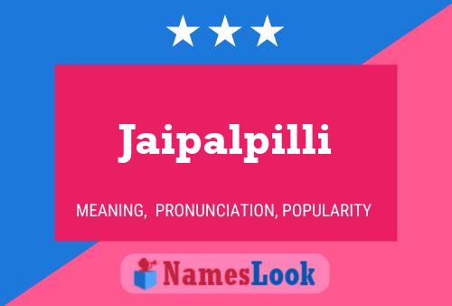 Jaipalpilli Name Poster