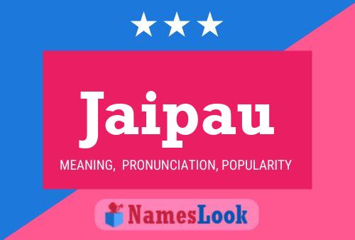 Jaipau Name Poster