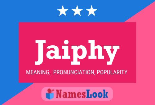 Jaiphy Name Poster