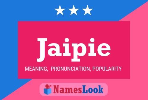 Jaipie Name Poster