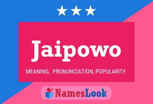 Jaipowo Name Poster