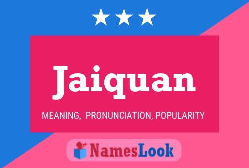 Jaiquan Name Poster