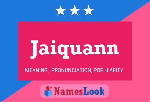 Jaiquann Name Poster