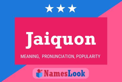 Jaiquon Name Poster