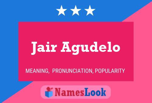 Jair Agudelo Name Poster