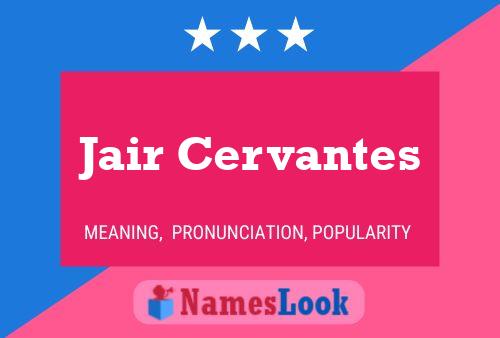 Jair Cervantes Name Poster