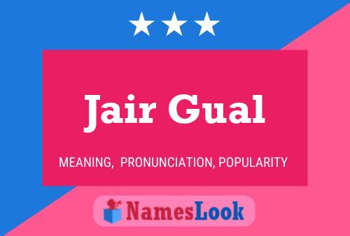 Jair Gual Name Poster