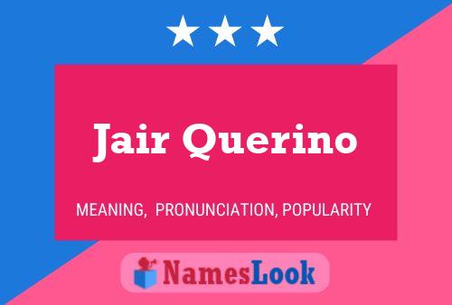 Jair Querino Name Poster