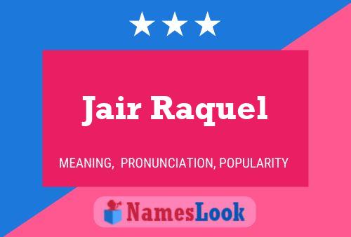 Jair Raquel Name Poster