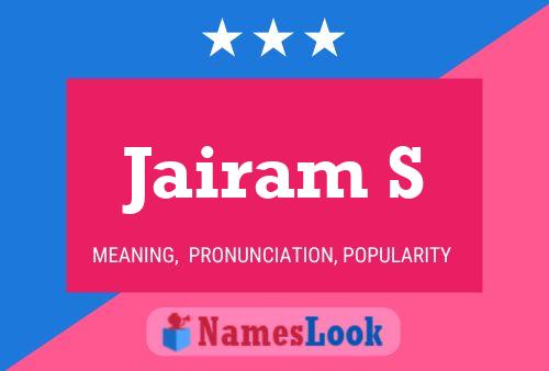 Jairam S Name Poster