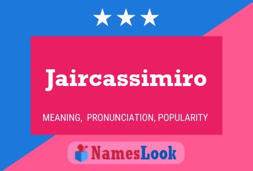 Jaircassimiro Name Poster