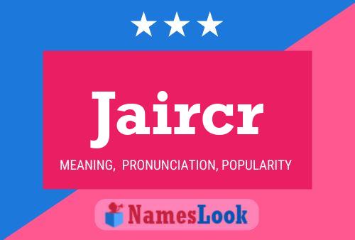 Jaircr Name Poster