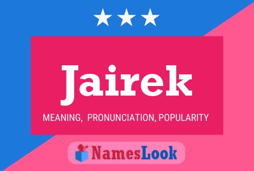 Jairek Name Poster