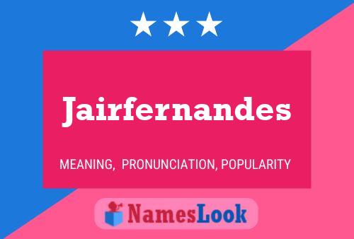 Jairfernandes Name Poster