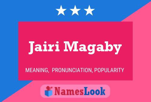 Jairi Magaby Name Poster