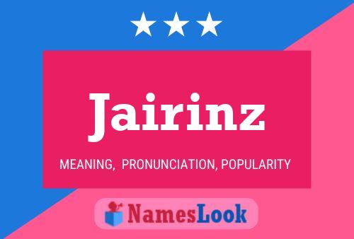 Jairinz Name Poster