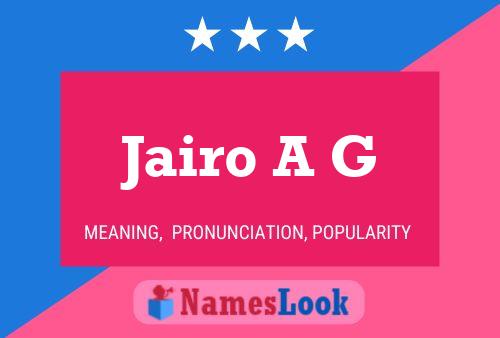 Jairo A G Name Poster