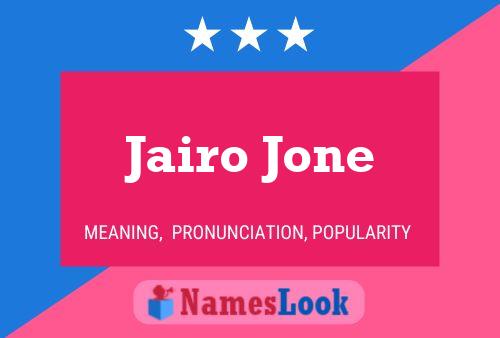 Jairo Jone Name Poster