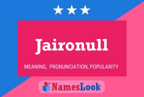 Jaironull Name Poster