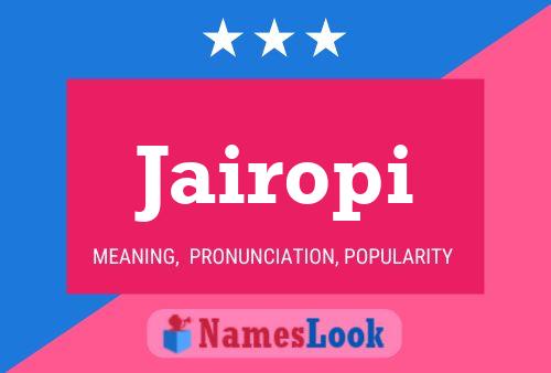 Jairopi Name Poster