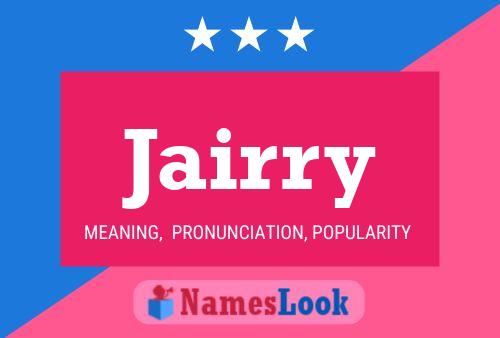 Jairry Name Poster