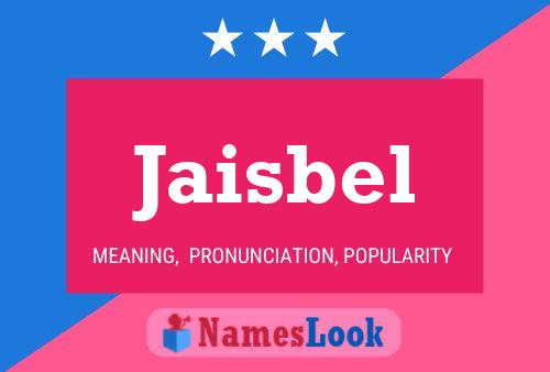 Jaisbel Name Poster