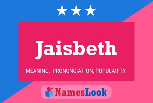 Jaisbeth Name Poster