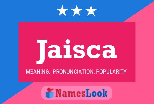 Jaisca Name Poster