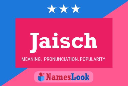 Jaisch Name Poster