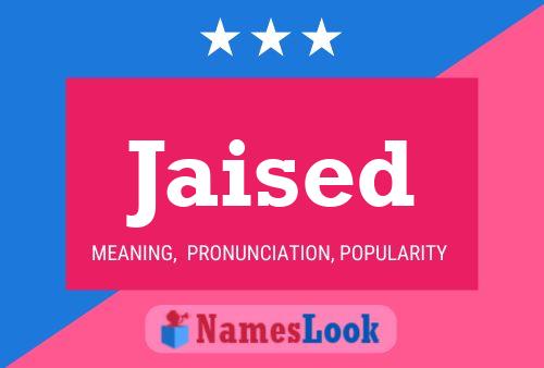 Jaised Name Poster