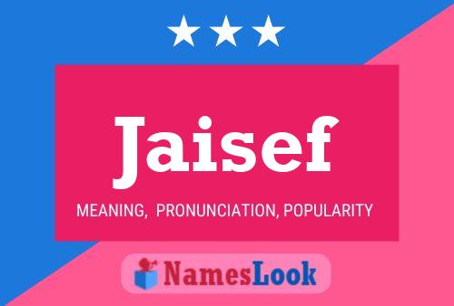 Jaisef Name Poster