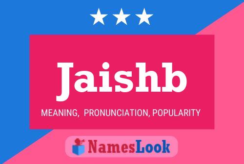 Jaishb Name Poster